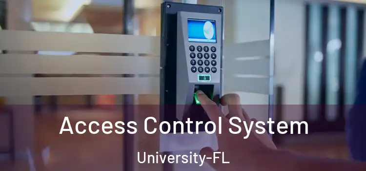  Access Control System University-FL