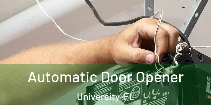 Automatic Door Opener University-FL
