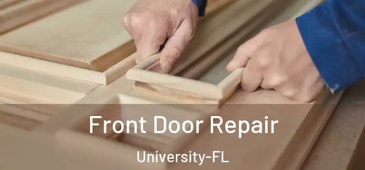 Front Door Repair University-FL