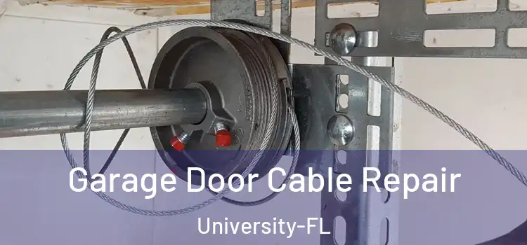  Garage Door Cable Repair University-FL
