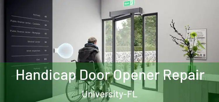  Handicap Door Opener Repair University-FL