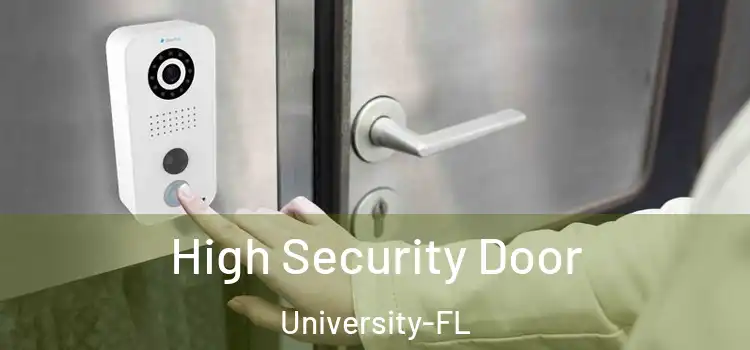 High Security Door University-FL