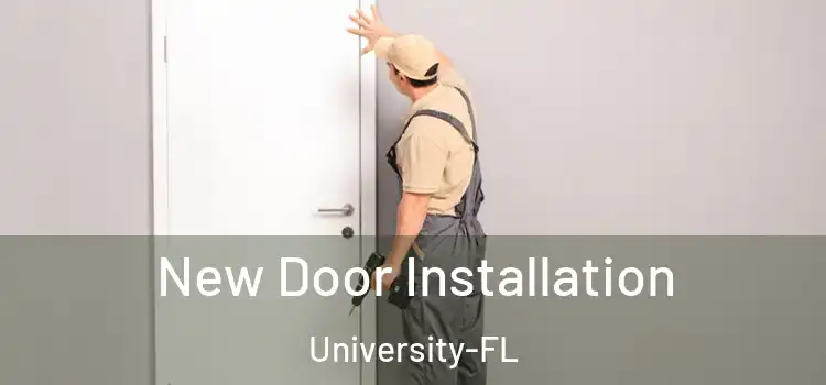 New Door Installation University-FL